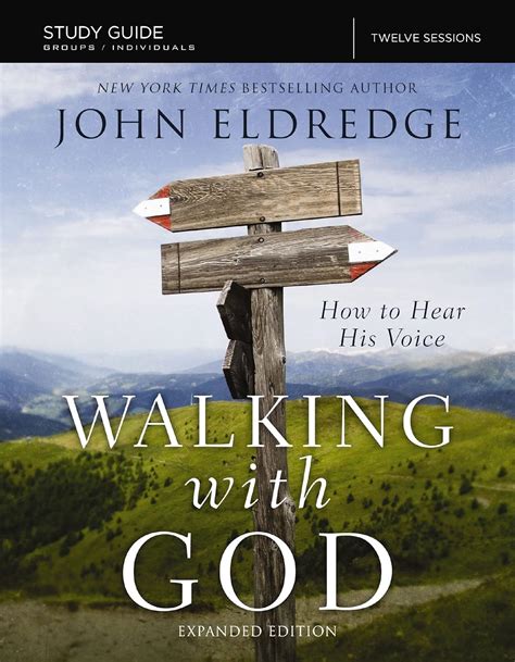 The Walking with God Study Guide Expanded Edition How to Hear His Voice Kindle Editon