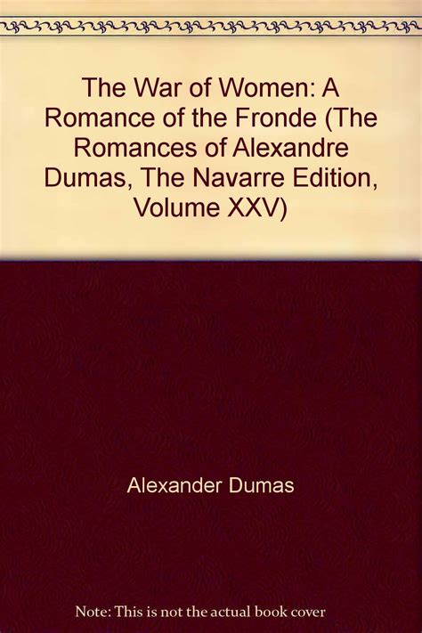 The War of Women in Two Volumes Vol II The Romances of Alexandre Dumas New Series Reader