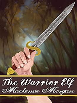 The Warrior Elf The Chronicles of Terah Volume 4 Kindle Editon