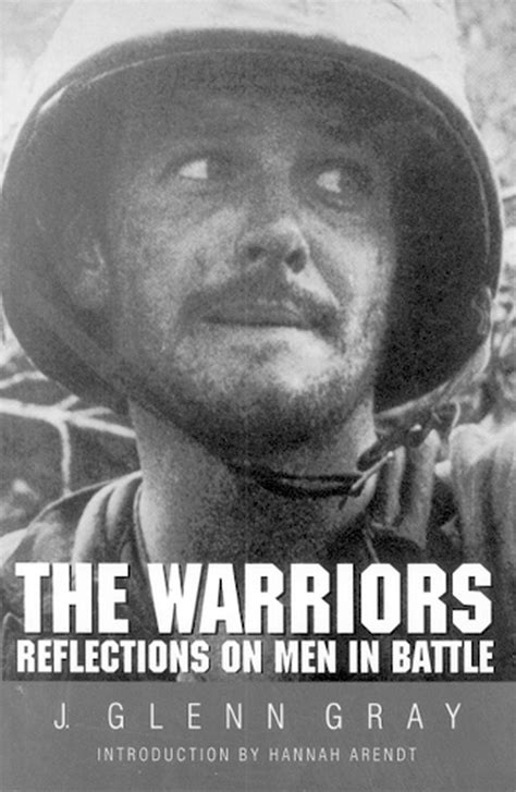 The Warriors Reflections on Men in Battle Kindle Editon