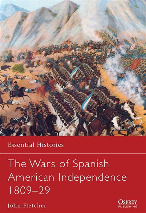 The Wars of Spanish American Independence, 1809-29 Doc