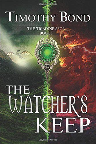 The Watcher s Keep An Epic Fantasy The Triadine Saga Book 1