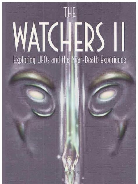 The Watchers 2 Exploring UFOs and the Near-Death Experience Kindle Editon