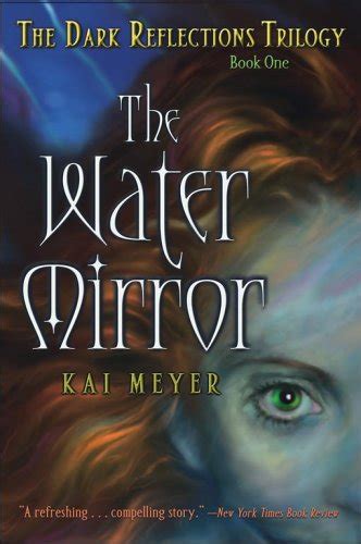 The Water Mirror The Dark Reflections Trilogy Book 1