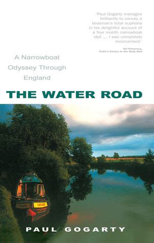 The Water Road A Narrowboat Odyssey Through England Reader