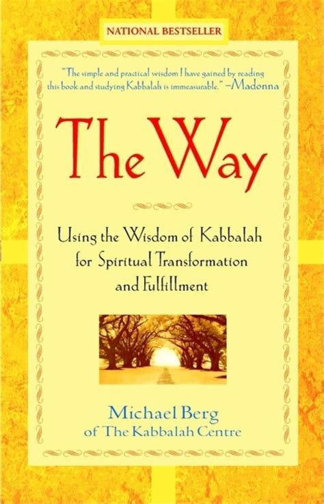The Way: Using the Wisdom of Kabbalah for Spiritual Transformation and Fulfillment PDF