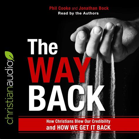 The Way Back How Christians Blew Our Credibility and How We Get It Back Kindle Editon