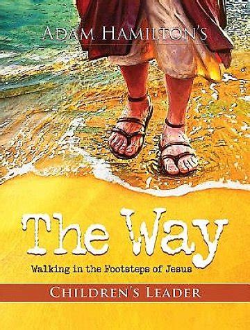The Way Children s Leader Walking in the Footsteps of Jesus Kindle Editon