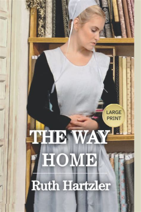 The Way Home LARGE PRINT The Amish Millers Get Married Volume 1 Epub