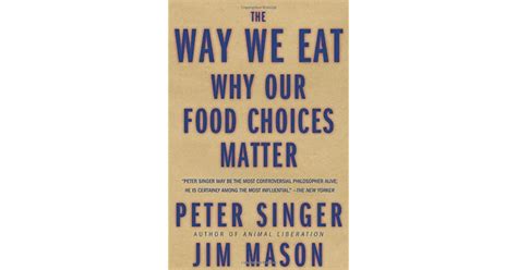 The Way We Eat Why Our Food Choices Matter Kindle Editon