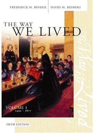 The Way We Lived Volume 1 4th Edition Doc