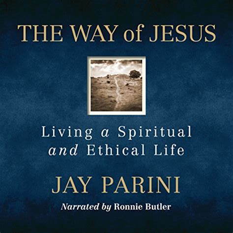 The Way of Jesus Living a Spiritual and Ethical Life PDF