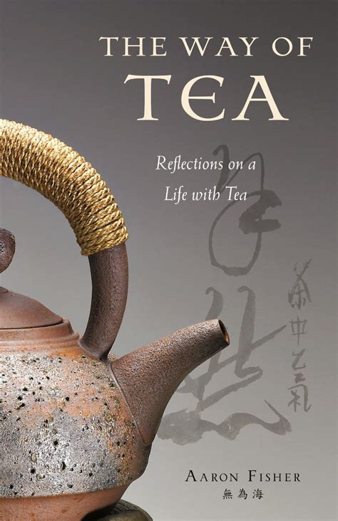 The Way of Tea: Reflections on a Life with Tea PDF