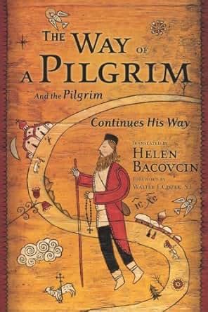 The Way of a Pilgrim and A Pilgrim Continues on His Way PDF