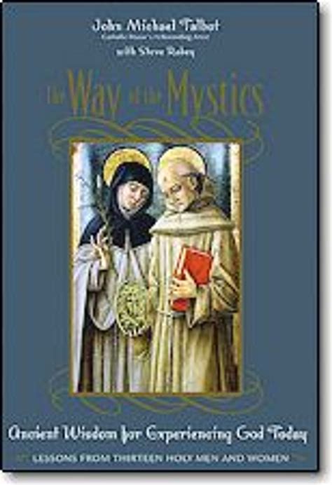 The Way of the Mystics: Ancient Wisdom for Experiencing God Today PDF