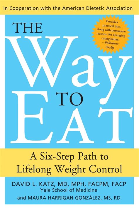 The Way to Eat A Six-Step Path to Lifelong Weight Control Epub