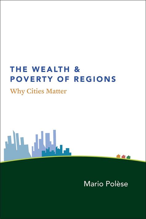 The Wealth and Poverty of Regions Why Cities Matter Doc