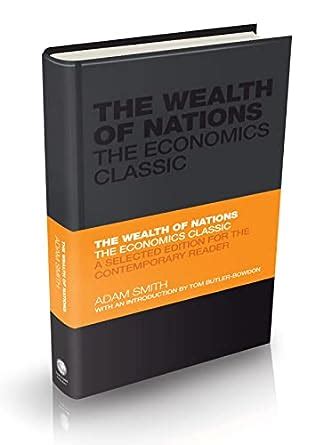 The Wealth of Nations : The Economics Classic A Selected Edition for the Contemporary Reader Epub