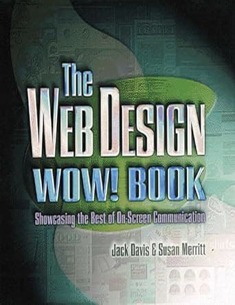 The Web Design Wow! Book Showcasing the Best of On-Screen Communication Reader