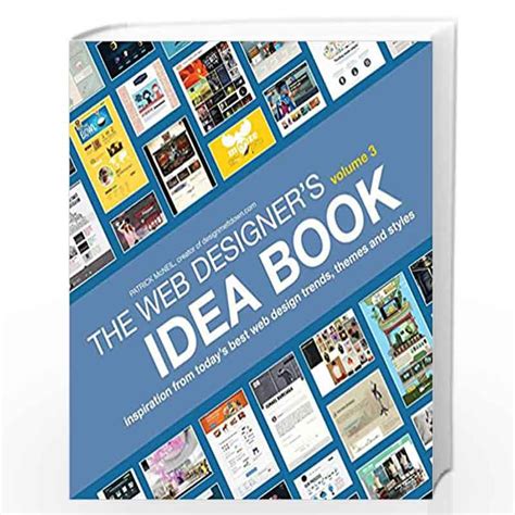 The Web Designer s Idea Book Volume 3 Inspiration from Today s Best Web Design Trends Themes and Styles Doc