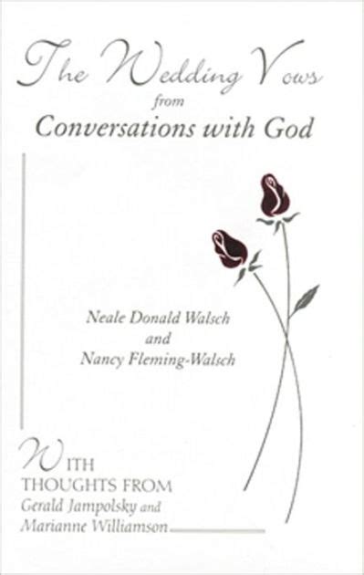 The Wedding Vows from Conversations with God with Nancy Fleming-Walsch Kindle Editon