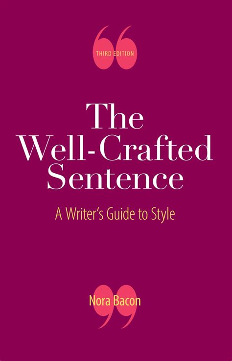 The Well-Crafted Sentence: A Writers Guide to Style Ebook Kindle Editon