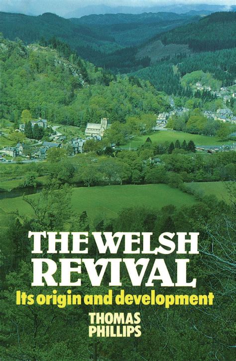 The Welsh Revival Its Origin and Development Reader