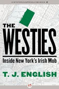 The Westies: Inside New Yorks Irish Mob (Paperback) Ebook PDF