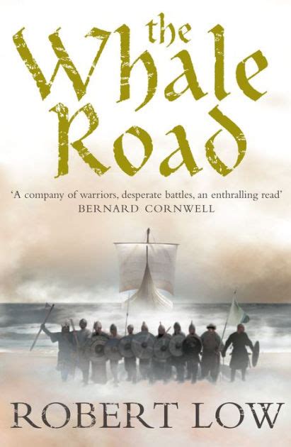 The Whale Road Robert Low The Oathsworn Series Reader