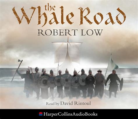 The Whale Road Robert Low The Oathsworn Series Reader