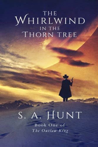 The Whirlwind in the Thorn Tree The Outlaw King Volume 1 Epub