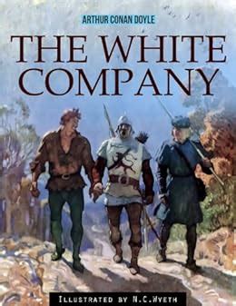 The White Company By Arthur Conan Doyle Illustrated PDF