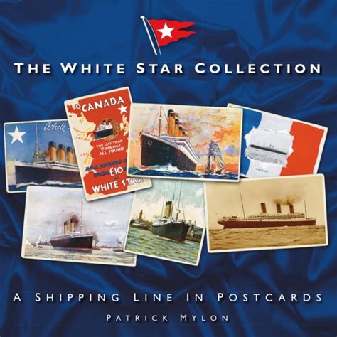 The White Star Collection A Shipping Line in Postcards Doc