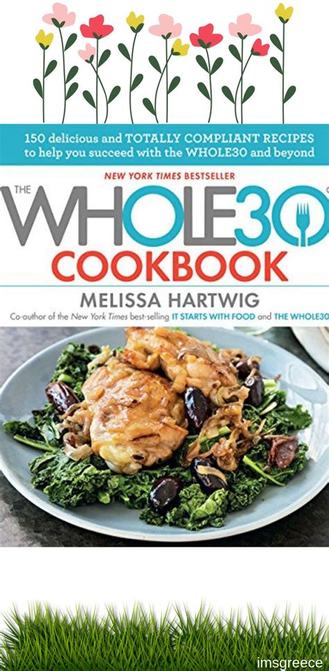 The Whole30 Cookbook 150 Delicious and Totally Compliant Recipes to Help You Succeed with the Whole30 and Beyond PDF
