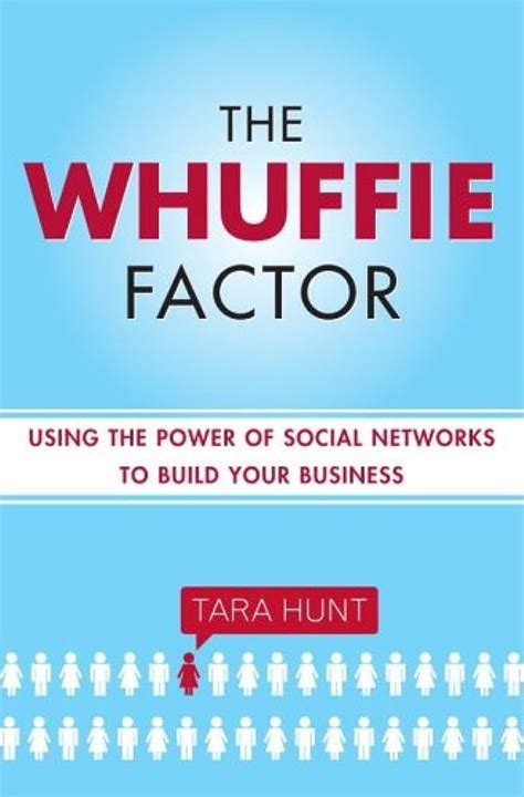 The Whuffie Factor Using the Power of Social Networks to Build Your Business Reader