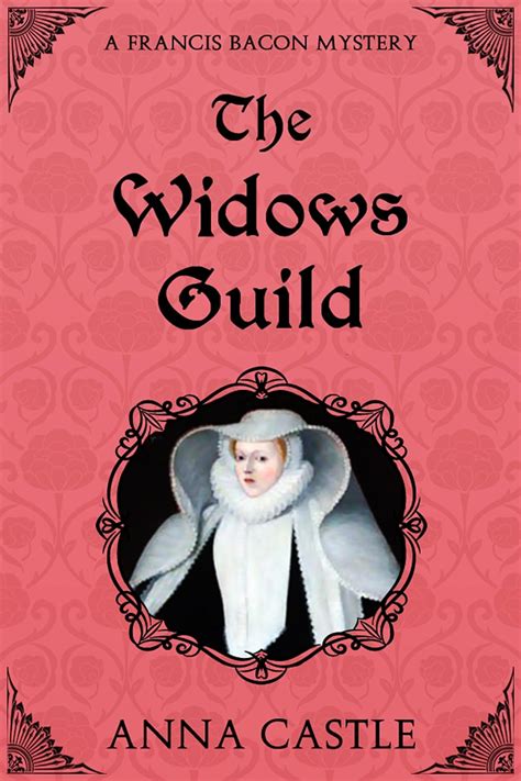 The Widows Guild A Francis Bacon Mystery The Francis Bacon Mystery Series Volume 3 Doc