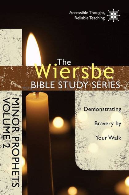 The Wiersbe Bible Study Series Minor Prophets Vol 2 Demonstrating Bravery by Your Walk Reader