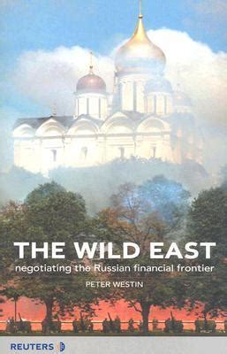 The Wild East Negotiating the Russian Financial Frontier Kindle Editon