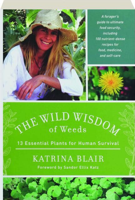 The Wild Wisdom of Weeds 13 Essential Plants for Human Survival Kindle Editon