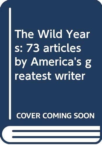 The Wild Years 73 articles by America s greatest writer Epub