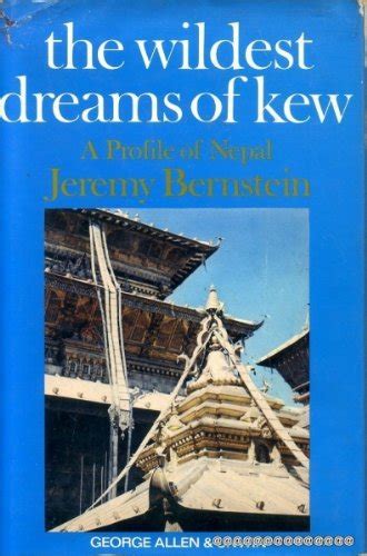 The Wildest Dreams of Kew A Profile of Nepal Kindle Editon