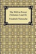 The Will to Power Volumes I and II Epub