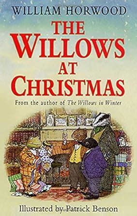 The Willows at Christmas Tales of the Willows