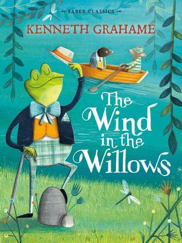 The Wind in the Willows Faber Children s Classics