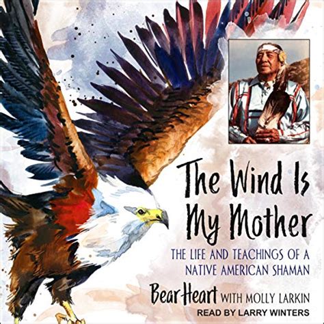 The Wind is My Mother The Life and Teachings of a Native American Shaman Kindle Editon