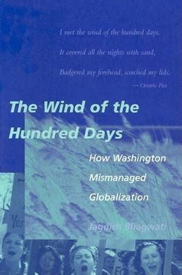 The Wind of the Hundred Days How Washington Mismanaged Globalization Doc