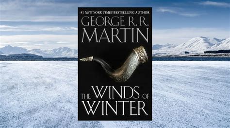 The Winds of Winter Book Release Date: A Comprehensive Analysis