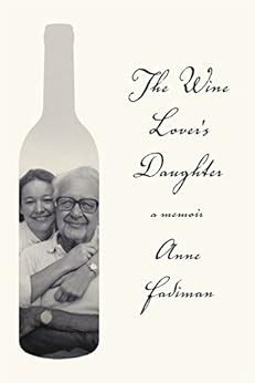 The Wine Lover s Daughter A Memoir Kindle Editon