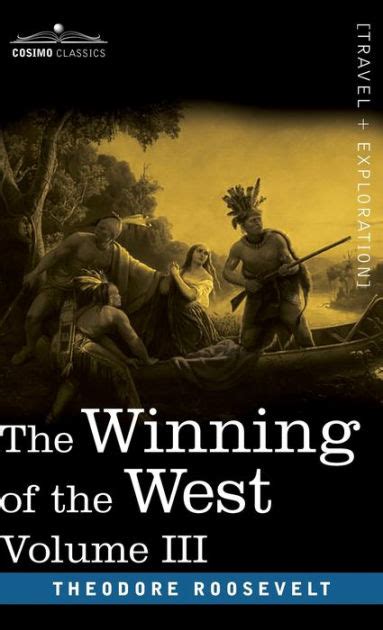 The Winning of the West Volume III Kindle Editon