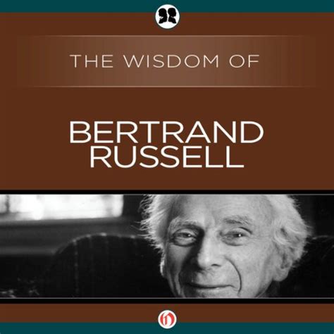 The Wisdom of Bertrand Russell PDF